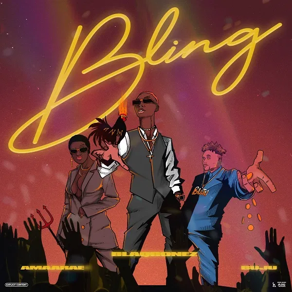 Blaqbonez – Bling Ft. Amaarae & Buju