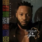 Flavour – Berna Ft. Fally Ipupa & Tekno