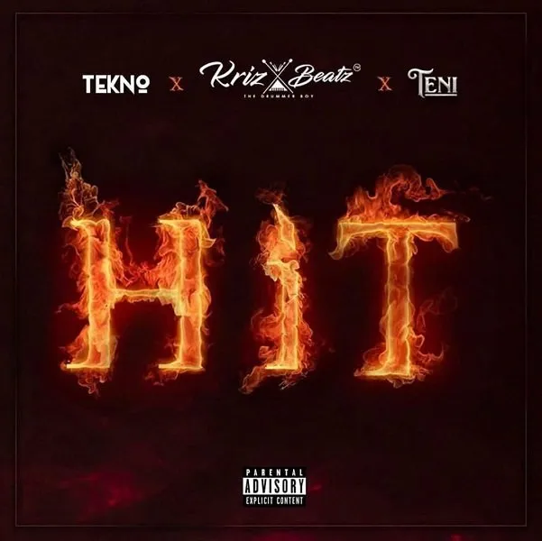 Krizbeatz – Hit Ft. Tekno & Teni