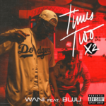 Wani – Times Two (X2) Ft. Buju