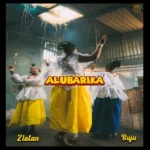 Zlatan – Alubarika Ft. Buju