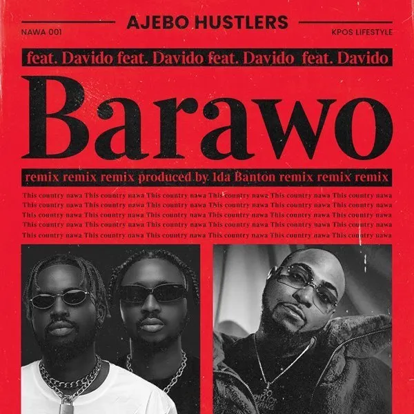 Ajebo Hustlers – Barawo (Remix) Ft. Davido