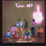 Bella Shmurda – Fvck Off