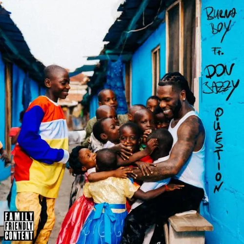 Burna Boy – Question Ft. Don Jazzy