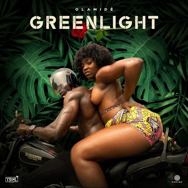 Olamide – Greenlight