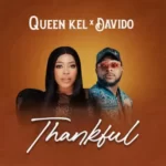 Queen Kel – Thankful Ft. Davido