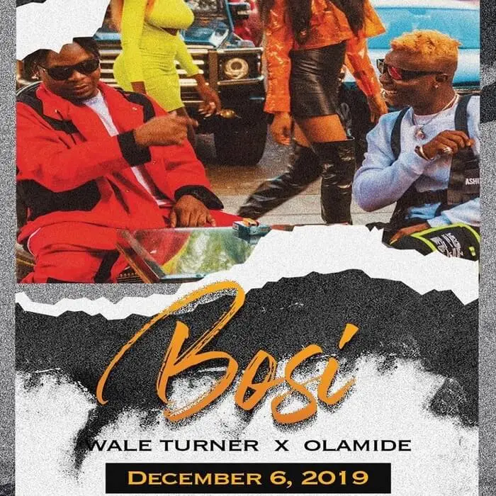 Wale Turner – Bosi Ft. Olamide