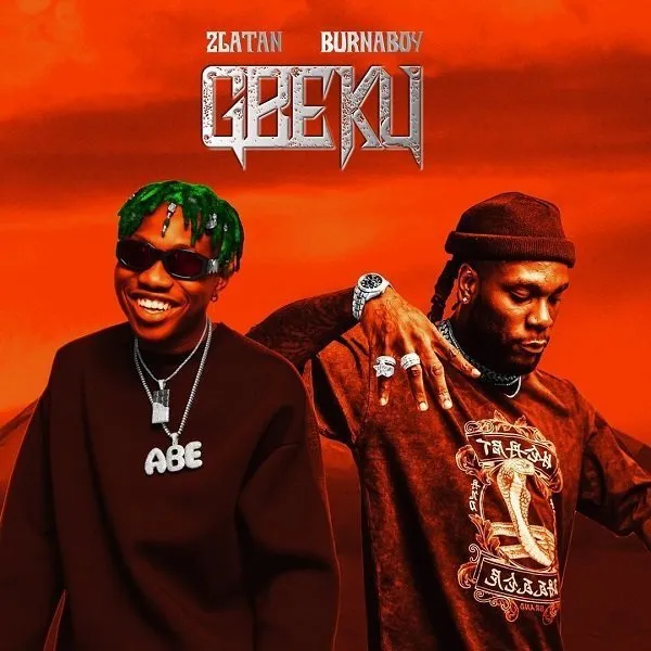 Zlatan – Gbeku Ft. Burna Boy