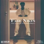 Blaqbonez – Fake Nikes Ft. Blxckie & Cheque