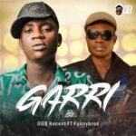 Ogb Recent ft funnybro – Garri