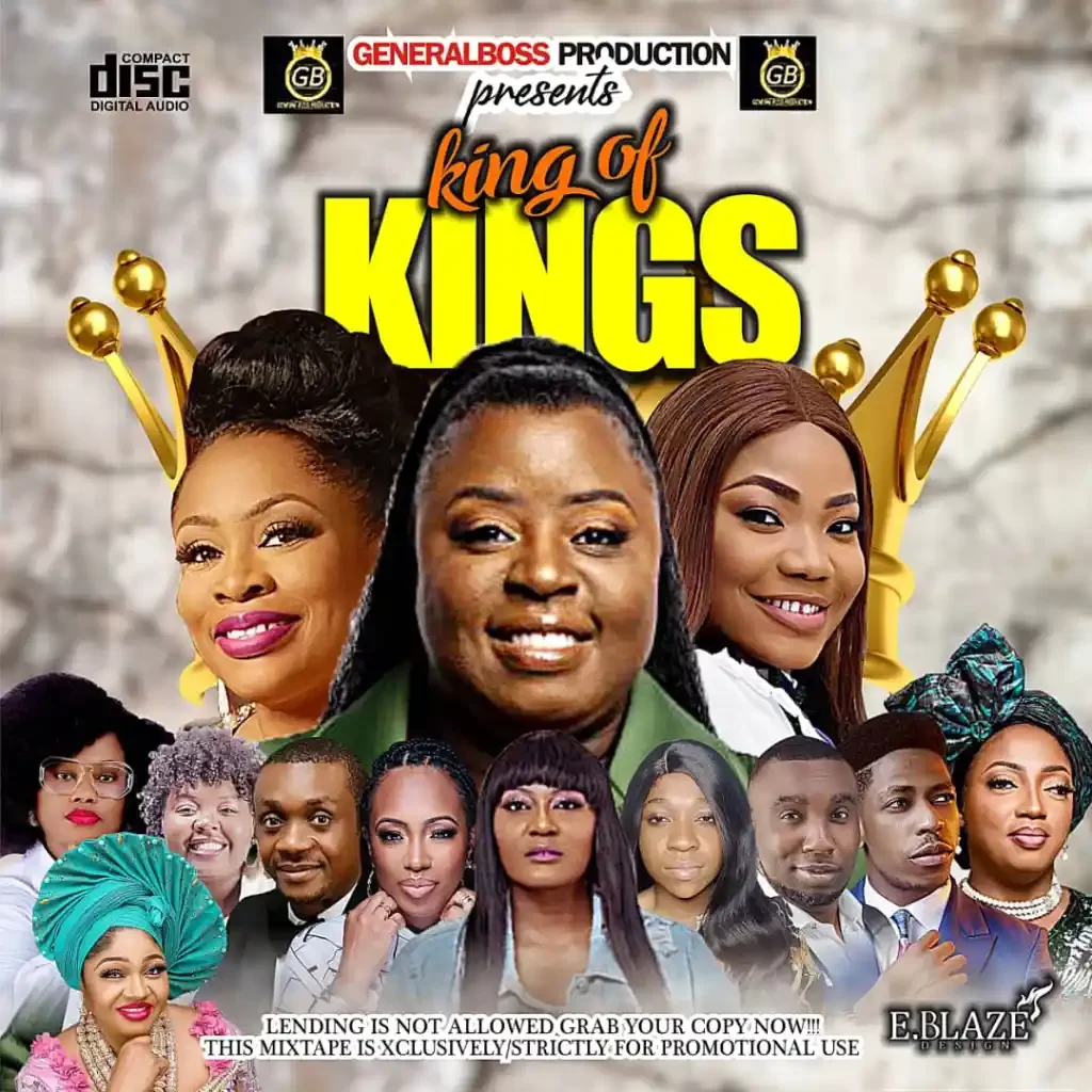 General Boss – King Of Kings Mixtape Ft. Moses Bliss, Sinach, Mercy, Judikay & Nathaniel Bassey