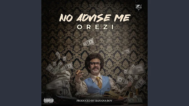 Orezi – No Advise Me