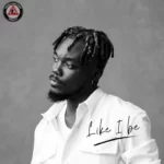 Camidoh – Like I Be Ft. Grind Don’t Stop