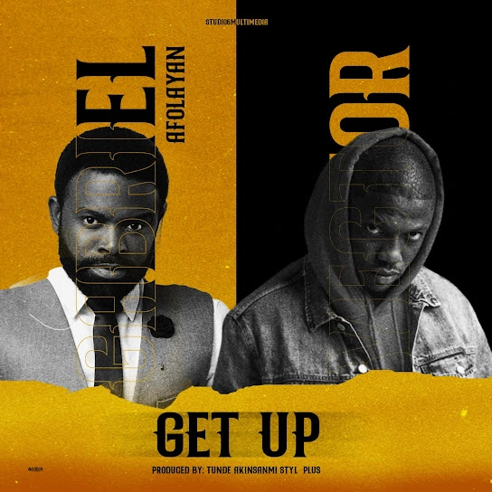 Gabriel Afolayan – Get Up Ft. Vector