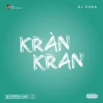 DJ Cora – Kran Kran