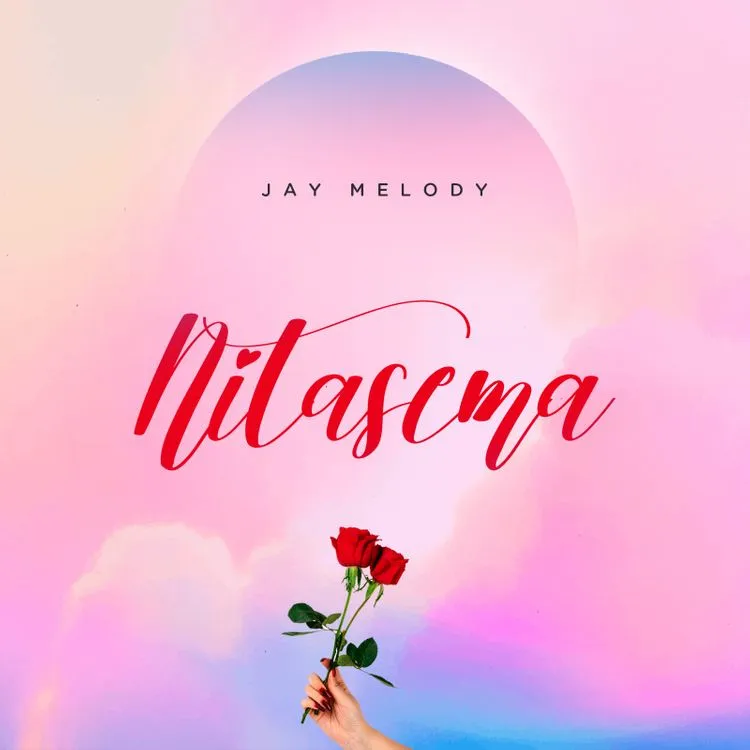 Jay Melody – Nitasema