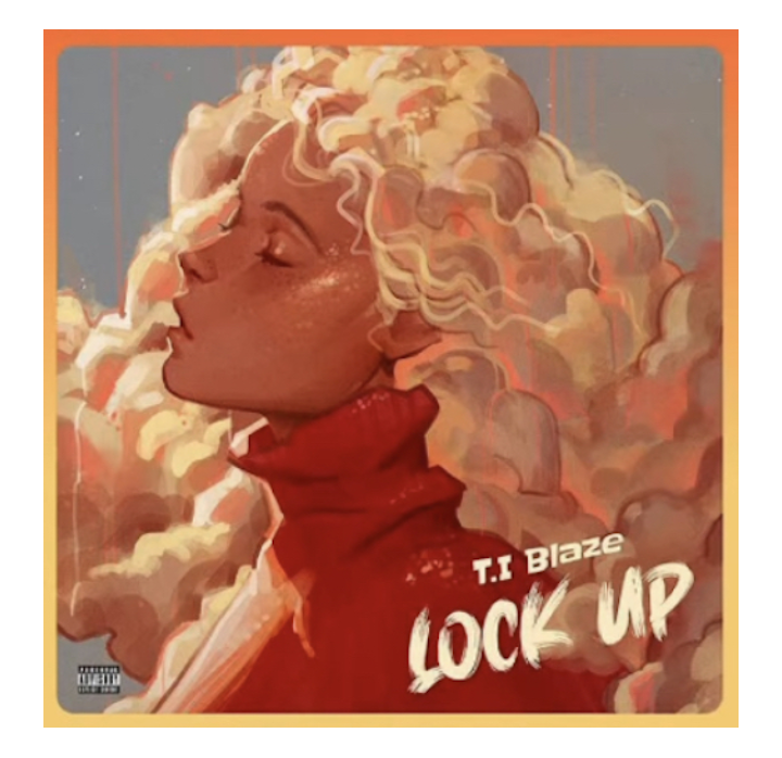 T.I Blaze – Lock Up