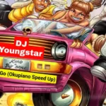 DJ Youngstar – Carry Me Go (Okupiano Speed Up) Ft. Khaid & Boy Spyce