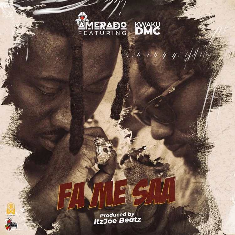 Amerado – Fa Me Saa Ft. Kwaku DMC