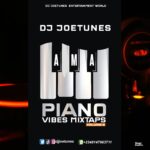 DJ Joetunes – Amapiano Vibes Mixtape Vol.2