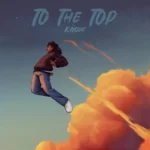 Kayode – To The Top