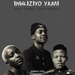 Thomas RZA – Inhliziyo Yami Ft. Sandra & Base Mzansi