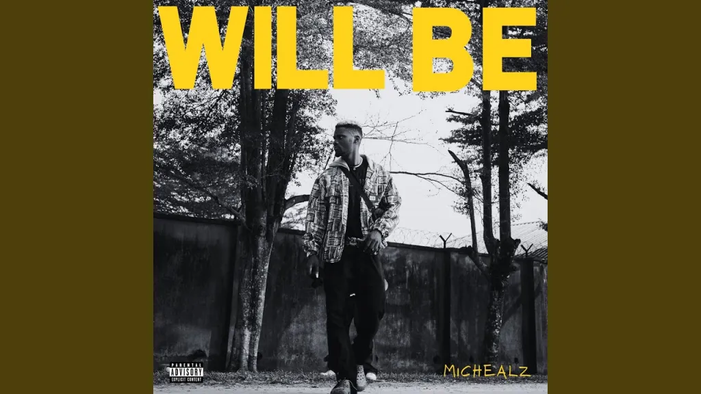 MicHealz – Will Be