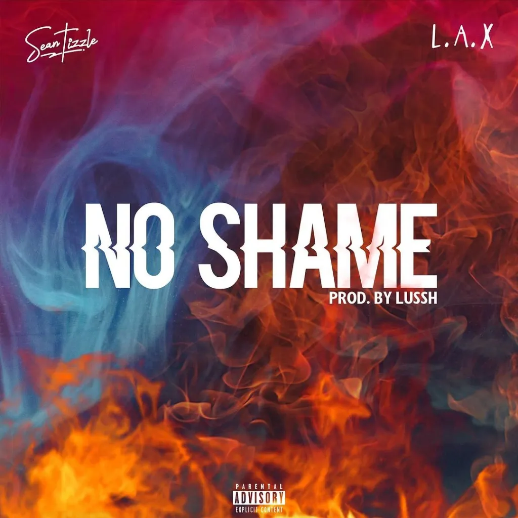 Sean Tizzle – No Shame Ft. L.A.X