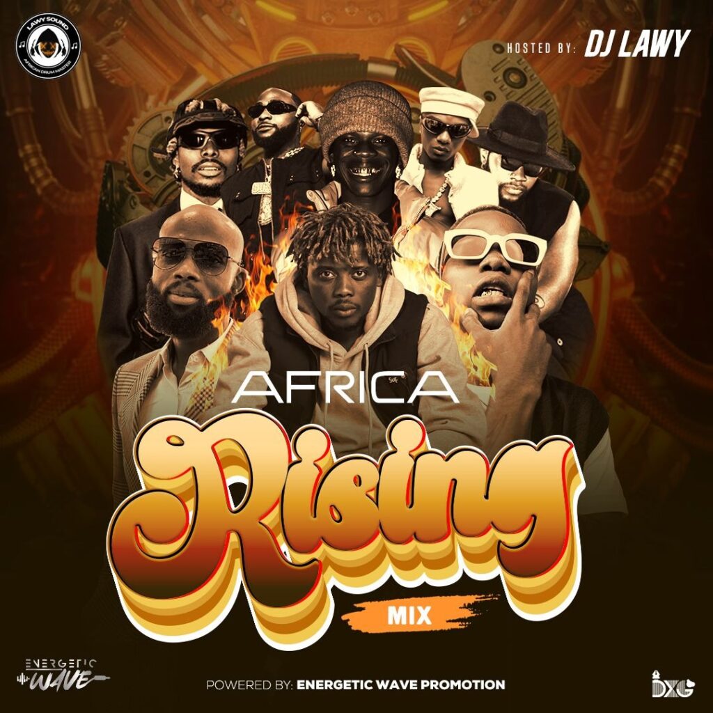 DJ Lawy – Africa Rising Mix