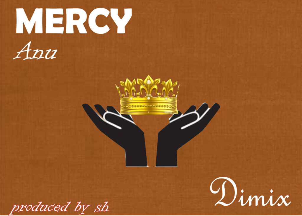 Dimix - Mercy Anu (Speed up)