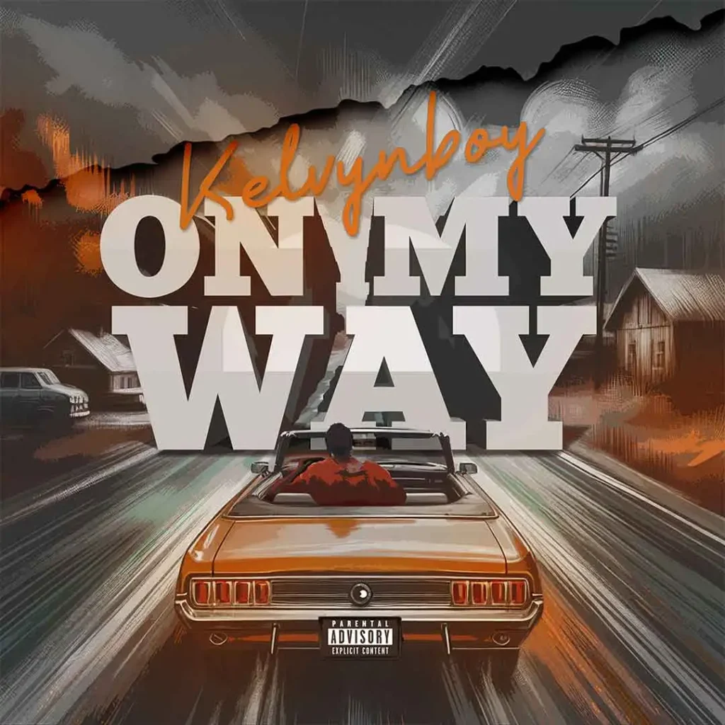 Kelvyn Boy – On My Way