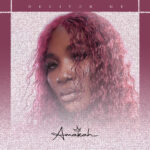 Amakah – Deliver Me