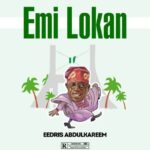 Eedris Abdulkareem – EMILOKAN