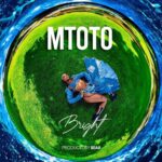 Bright – Mtoto