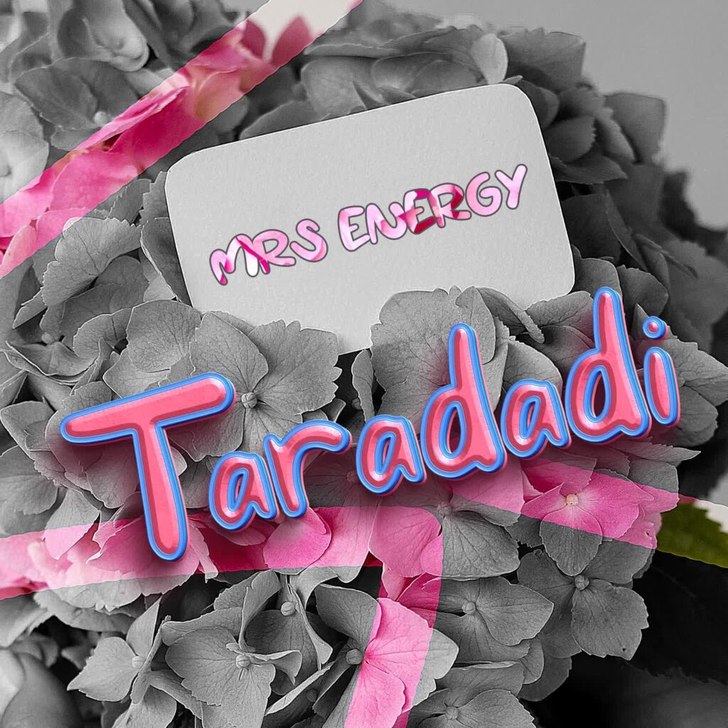 Mrs Energy – Taradadi