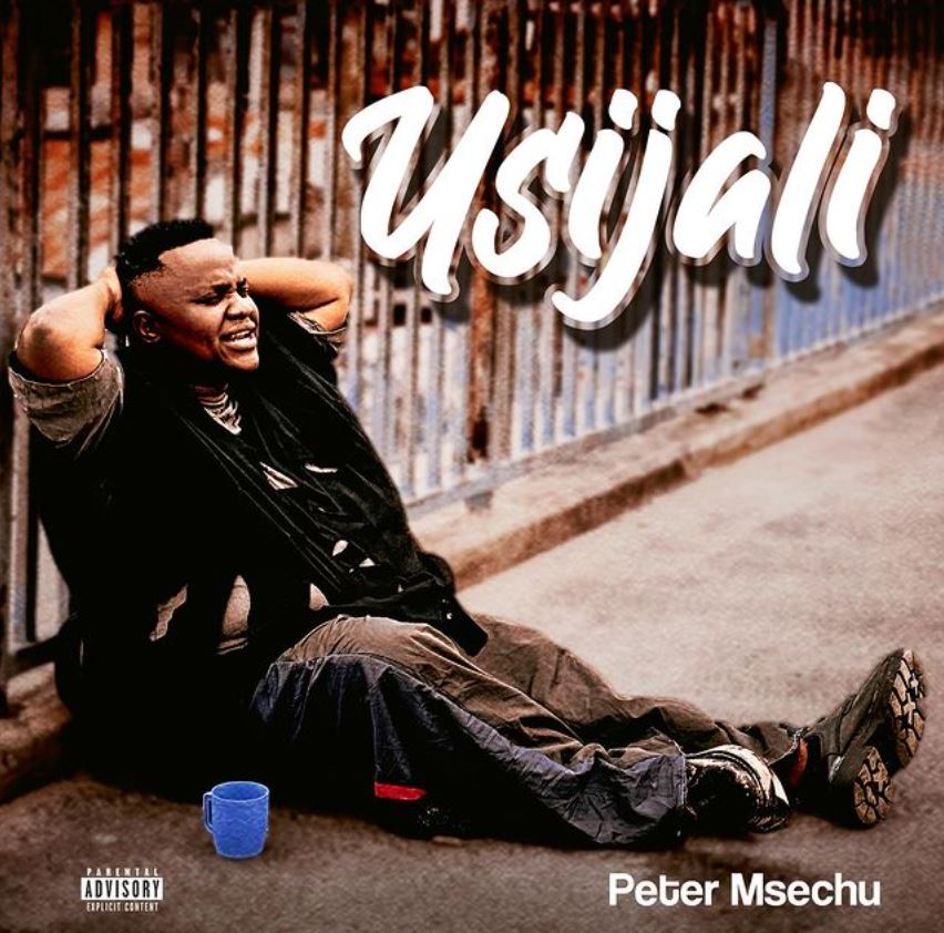 Peter Msechu – Usijali