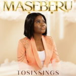 Tosin Sings – Maseberu (Fear Not)