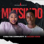 Cyria the Community – Rine Vhana Vhavho Ft. Golden Voice