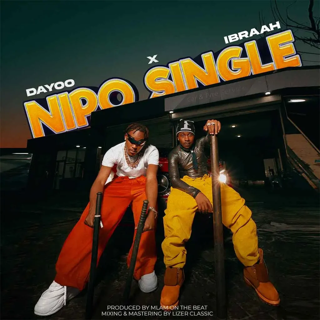 Dayoo – Nipo Single Ft. Ibraah