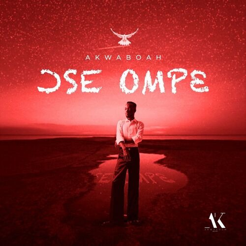 Akwaboah – Ose Ompe