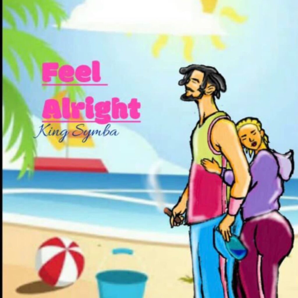 King Symba - Feel Alright