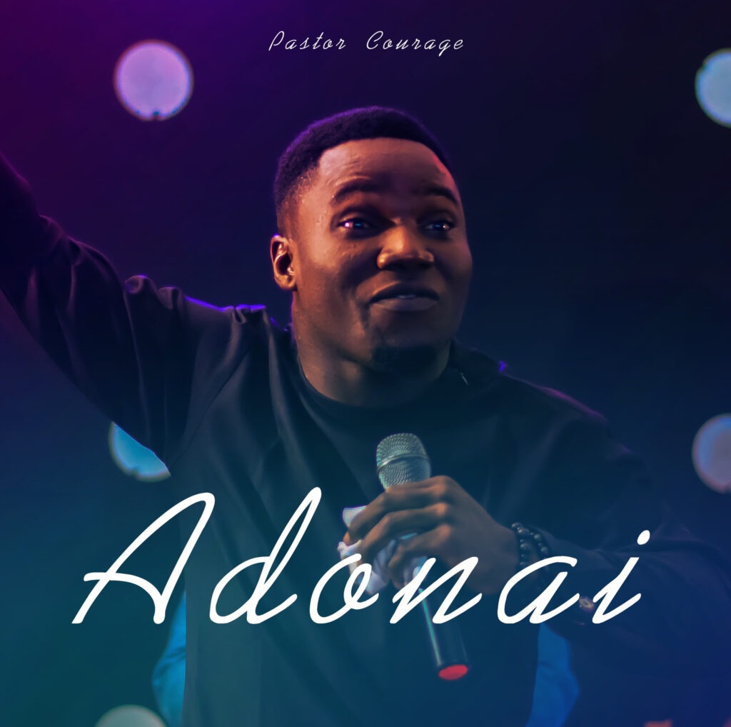 Pastor Courage - Adonai