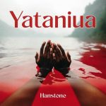 Hanstone – Yataniua