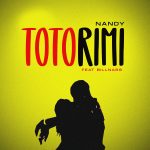 Nandy – Totorimi Ft. Billnass