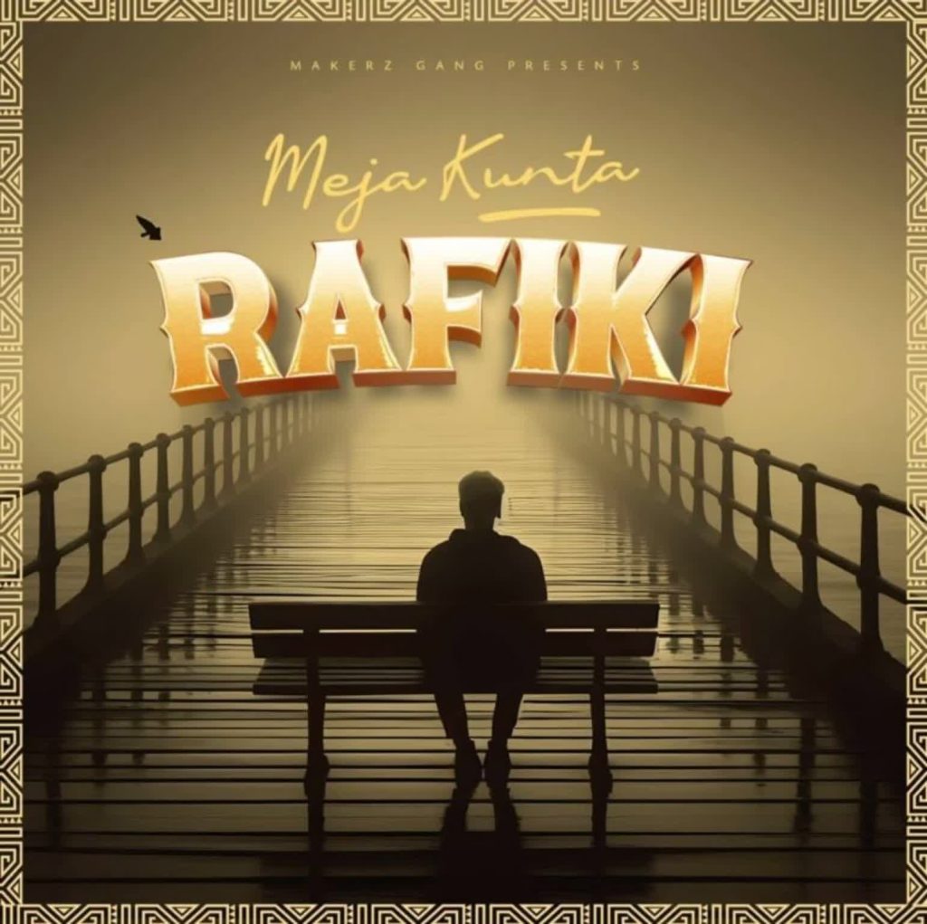 Meja Kunta – Rafiki