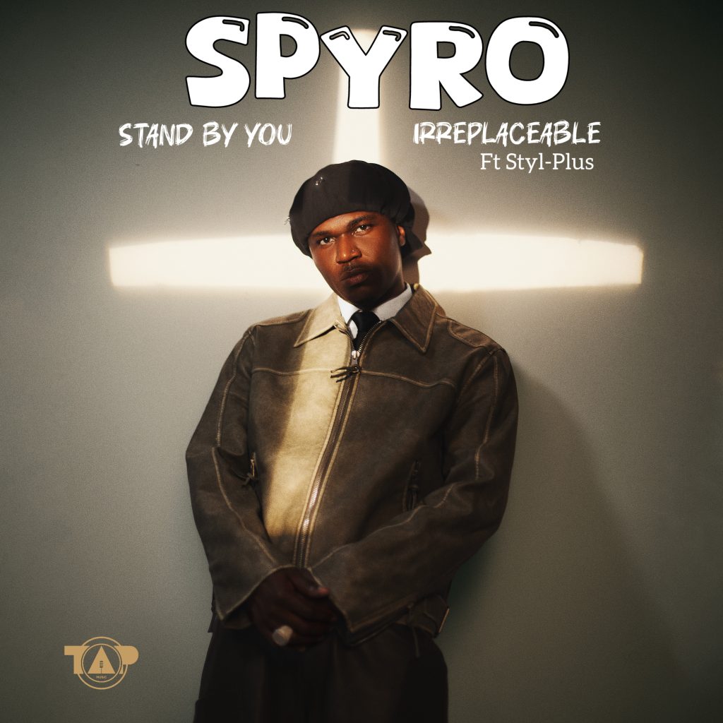 Spyro – Irreplaceable Ft. Styl-Plus