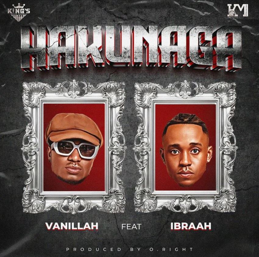 Vanillah – Hakunaga Ft Ibraah