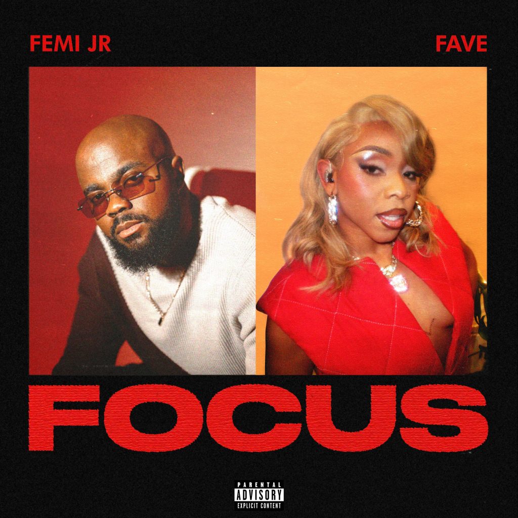 Femi Jr - Focus Ft. Fave