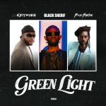 DJ Kaywise – Green Light Ft. Black Sherif & Buju Banton